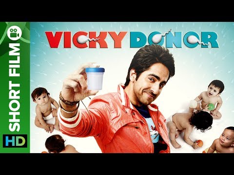 Vicky Donor | A Sperm Donor’s Love Story – Short Film | Full Movie Live On Eros Now