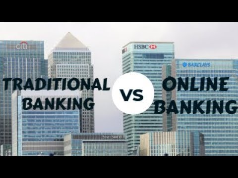 Traditional Banking VS Online Banking