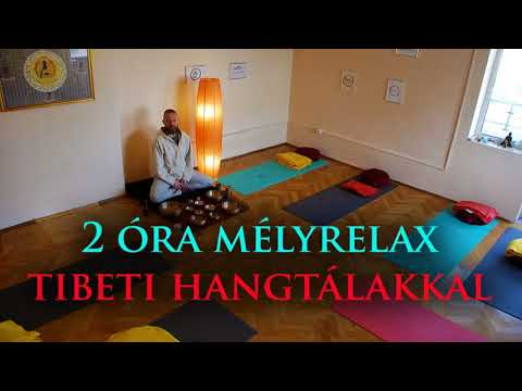 2 Óra MélyRelax Tibeti Hangtálakkal ★ Meditációs Zene