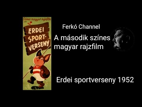 Erdei sportverseny 1952 Magyar mese Vágatlan eredeti változat(Ferkó Channel)