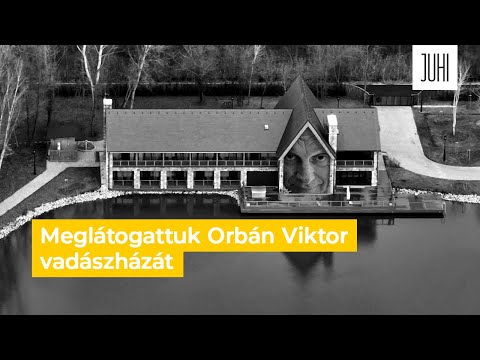 Meglátogattuk Orbán Viktor vadászházát