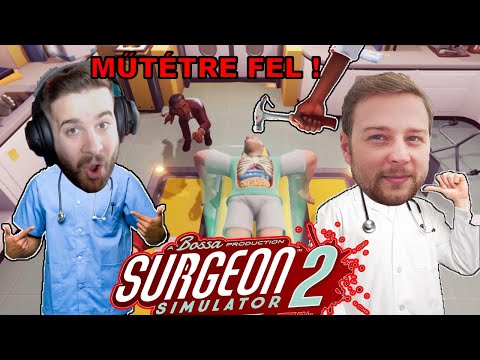 ORVOSOK LETTÜNK ZSDAVVAL ! 👨🏻‍⚕️ | MŰTÉTRE FEL ! | Surgeon Simulator 2