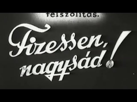 ✅ Fizessen nagysád ! — Magyar Vígjáték 1937 🎬😊