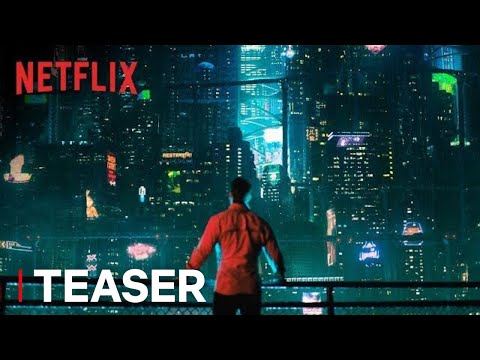Altered Carbon | Teaser [HD] | Netflix