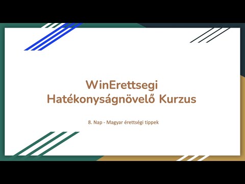 8. NAP – MAGYAR ÉRETTSÉGI TIPPEK (HATÉKONYSÁGNÖVELŐ KIHÍVÁS)