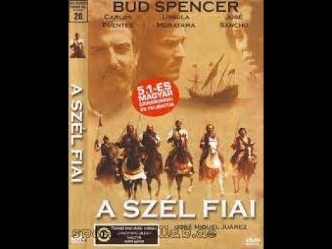 A Szél Fiai 🌐 Bud Spencer [fsk12! Olasz-Portugál-Spanyol-mexikói kalandfilm 2000]