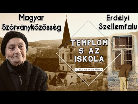 Az Erdélyi SZELLEMFALU és egy maréknyi Magyarság története.  [Dokumentum FILM]