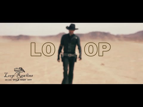 ‘LOOP’ Western Tricking Film – Trick Roping & Gun Spinning.