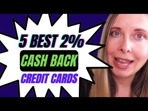 Best 2 Percent Cash Back Credit Card – Top 5 Cards for 2% Cash Back in 2022