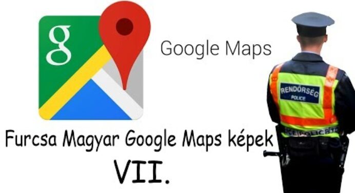 Rendőrök akcióban! Furcsa Magyar Google Maps képek 7. rész