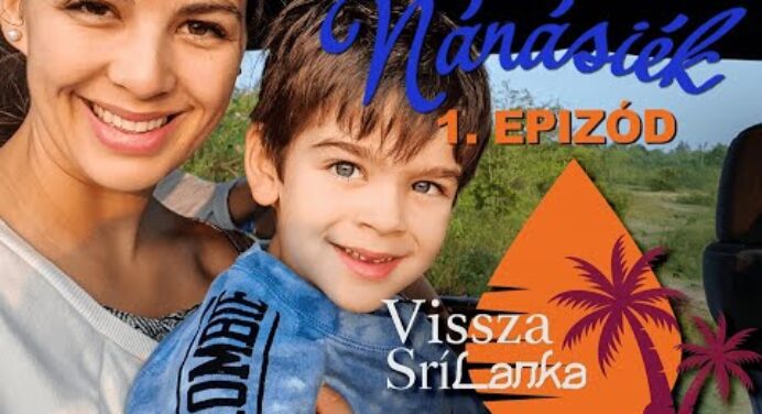 Így éltünk az óceán partján: VISSZA SRÍ LANKA - 1. epizód