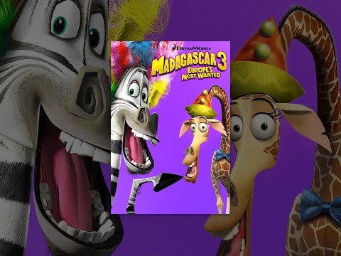 Madagascar 3: Europe’s Most Wanted