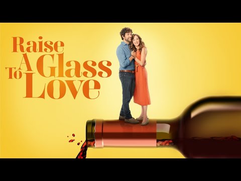 Raise a Glass to Love | Hallmark Romantic Movies | Hallmark Movies 2022