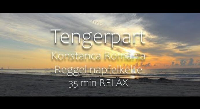 Tengerpart - Relaxing 35 Minute Video of A Mamaia Beach - Sunrise /4K / Románia Fekete-Tenger