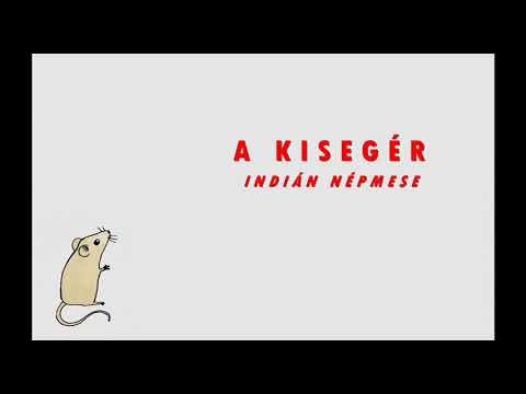 A KISEGÉR – indián népmese