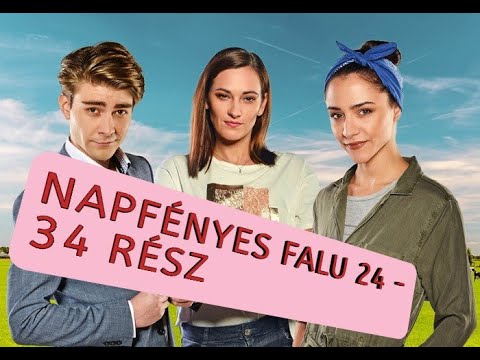 NAPFÉNYES FALUNK  24  –  34 RÉSZ CSALÁDI SOROZAT