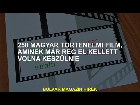 250 magyar történelmi film, már régen