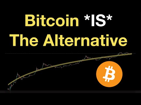 Bitcoin *IS* The Alternative