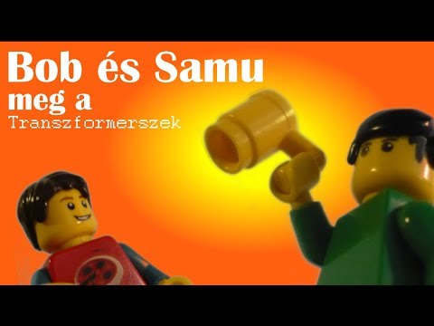 Bob És Samu Meg A Transzformerszek (MAGYAR LEGO FILM)