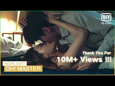 The intimate night🛏️🌃 | Oh! Master | iQiyi K-Drama