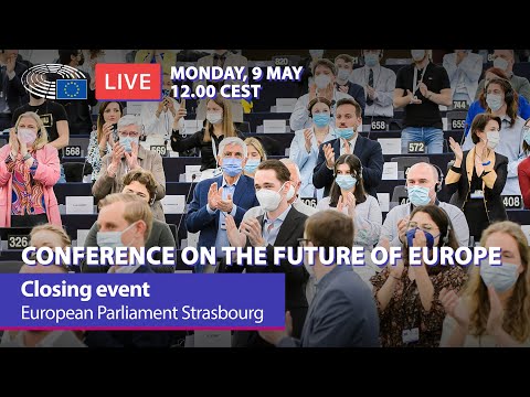 Live: Closing event of the Conference on the Future of Europe