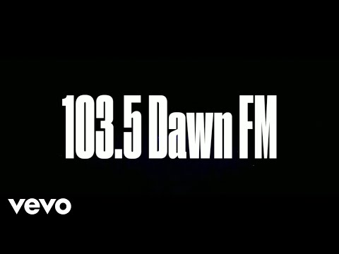 The Weeknd – 103.5 DAWN FM