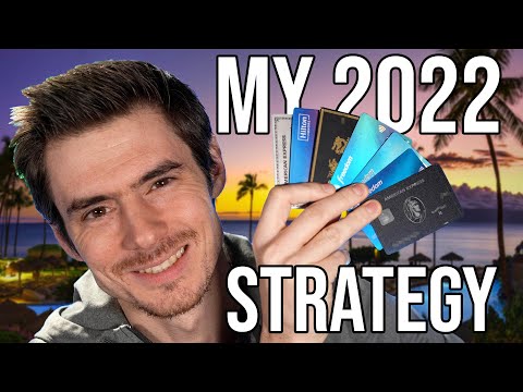My Credit Card STRATEGY For 2022…
