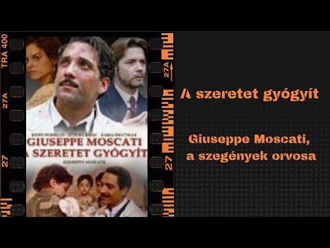 A szeretet gyógyít – Giuseppe Moscati, a szegények orvosa – Életrajzi film 1-2 rész