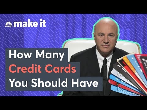 Kevin O’Leary: How Many Credit Cards Should You Have?