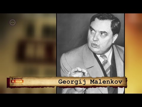 Rejtélyes XX. század – Georgij Malenkov, egy stréber tündöklése, és …