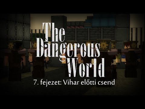 Magyar Minecraft Film: The Dangerous World – 7. fejezet: Vihar előtti csend – Dundicast