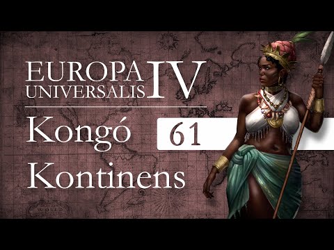 Elmegyünk a piacra térképekért | Kongó Kontinens #61 | Europa Universalis 4 letsplay sorozat