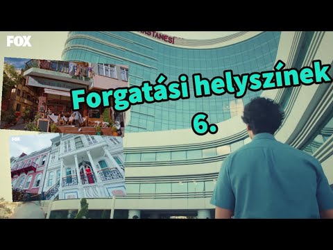Török sorozatok forgatási helyszínei – 6. rész