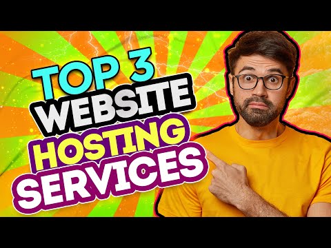 Top 3 Web Hosting Services – Upload Your Website to Internet