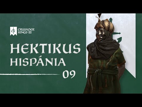 A maszk marad | Hektikus Hispánia #09 | Crusader Kings 3 letsplay sorozat
