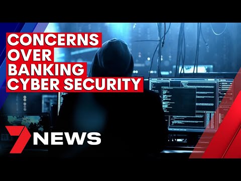 Concerns over online banking and cyber security | 7NEWS