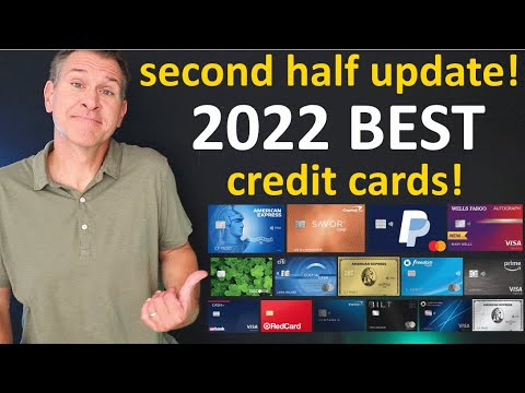 BEST CREDIT CARDS 2022 – 2nd HALF UPDATE! Best Cash Back Credit Cards, Travel Credit Cards & More