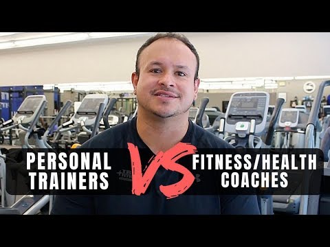 Personal Trainer vs. Fitness/Health Coach