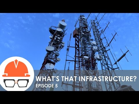 What’s That Infrastructure? (Ep. 5 – Wireless Telecommunications)