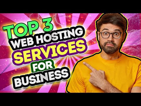 Top 3 Website Hosting Services for Business
