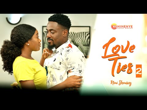 LOVE TIES 2 (Full Movie) Chinenye Nnebe/Toosweet Annan 2022 Latest Nigerian Nollywood Movie