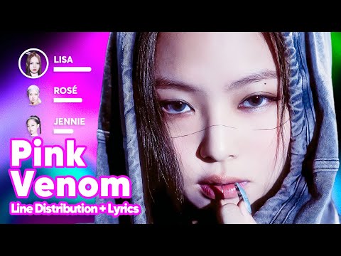 BLACKPINK – Pink Venom (Line Distribution + Lyrics Karaoke) PATREON REQUESTED