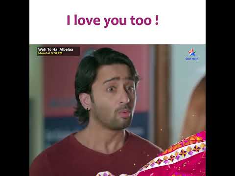 Woh To Hai Albelaa | I love you too!