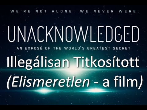 Steven Greer: Illegálisan Titkosított | Elismeretlen | teljes film magyarul | földönkívüliek | ufók