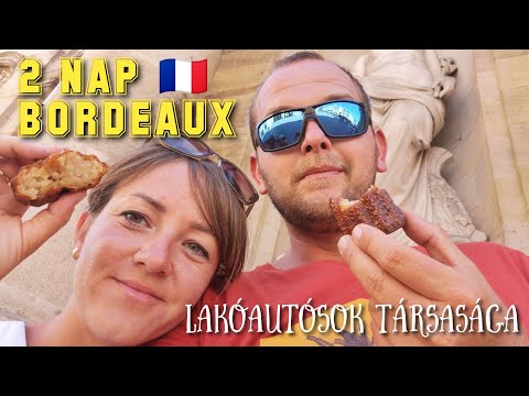 TÖBB MINT ÚTIFILM! 😄 Bordeaux, Franciaország lakóautóval