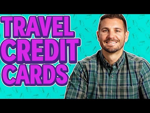 Travel Credit Cards: How To Choose One (FULL GUIDE)