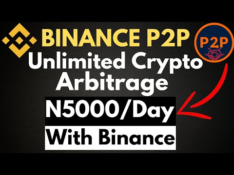 Binance Unlimited Cardless Arbitrage | [Make N8000 Daily] | Crypto Arbitrage | PT1