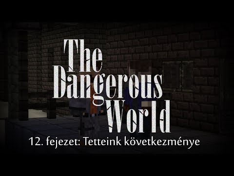 Magyar Minecraft Film: The Dangerous World – 12. fejezet: Tetteink következménye – Dundicast
