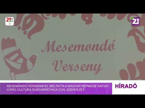 Tv21 Ungvár – Mesemondó versennyel méltatta a magyar népmese napját a Pro Cultura Subcarpathica