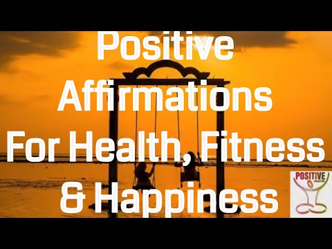 Positive Affirmations for Health, Fitness, And Happiness – Fitness, Crossfit, Running, Yoga, Health